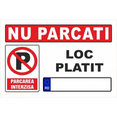 Nu parcati loc platit parcare interzisa