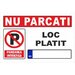 Nu parcati loc platit parcare interzisa